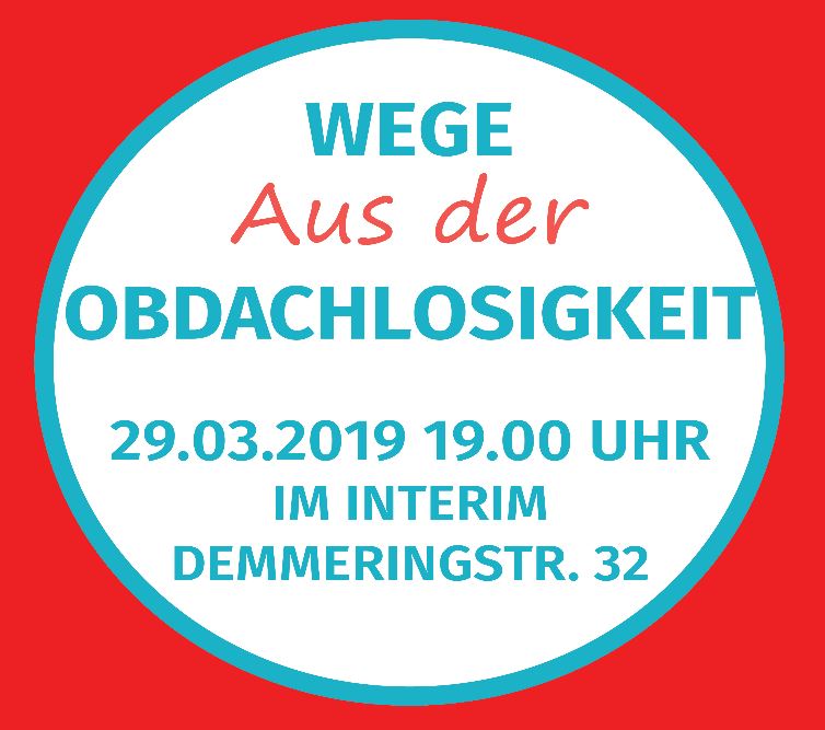 Wege in und aus der Obdachlosigkeit – Podiumsdiskussion und Ausstellungseröffnung am 29. März im Interim