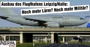 Ausbauvorhaben am Flughafen Leipzig/Halle bis zum Ende der Corona-Pandemie stoppen – Sorgen ernst nehmen!